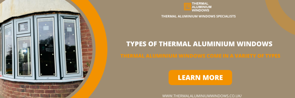 Thermal Break Windows in Barking